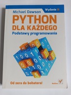 PYTHON DLA KAŻDEGO. PODSTAWY PROGRAMOWANIA - DAWSON (BDB-)