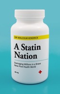 A Statin Nation: Damaging Millions in a Brave New