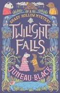 Twilight Falls (A Shady Hollow Mystery) Black, Juneau