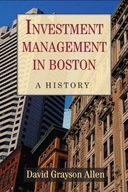 Investment Management in Boston: A History Allen