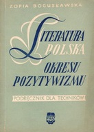 LITERATURA POLSKA OKRESU POZYTYWIZMU