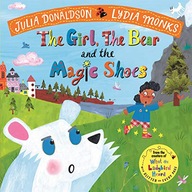 The Girl, the Bear and the Magic Shoes Donaldson