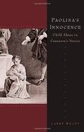 Paolina s Innocence: Child Abuse in Casanova s