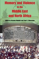 Memory and Violence in the Middle East and North