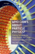 Who Cares about Particle Physics?: Making Sense
