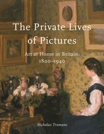 The Private Lives of Pictures: Art at Home in