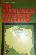 Pod Mirosławcem Borujskiem Złocieńcem - Flisowski