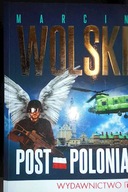 Post-Polonia - Marcin Wolski