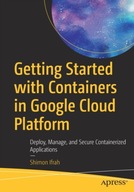 Getting Started with Containers in Google Cloud