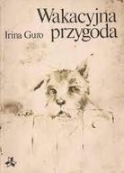 Wakacyjna przygoda Irina Guro