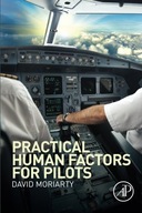 Practical Human Factors for Pilots Moriarty Capt.