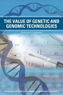 The Value of Genetic and Genomic Technologies: