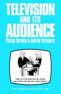 Television and Its Audience Barwise Patrick