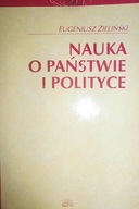 Nauka o państwie i polityce - Eugeniusz Zieliński