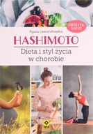 HASHIMOTO DIETA I STYL ŻYCIA W CHOROBIE, Agata Lewandowska