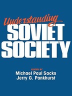 Understanding Soviet Society Sacks Michael Paul