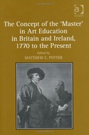 The Concept of the Master in Art Education in