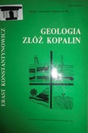 Geologia złóż kopalin - E. Konstantynowicz