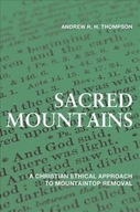 Sacred Mountains: A Christian Ethical Approach to