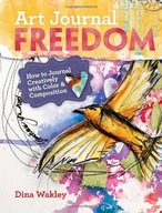 Art Journal Freedom: How to Journal