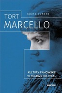 TORT MARCELLO KULTURY FANOWSKIE W TEATRZE XIX WIEKU AGATA ŁUKSZA EBOOK