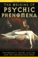 The Origins of Psychic Phenomena: Poltergeists
