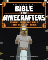 Garrett Romines - The Unofficial Bible for Minecrafters