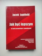 JAK BYĆ LEPSZYM Jacek Łapiński
