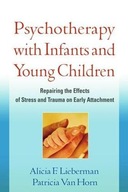 Psychotherapy with Infants and Young Children: