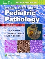 Stocker and Dehner s Pediatric Pathology Husain