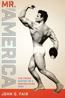 Mr. America: The Tragic History of a Bodybuilding