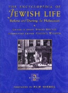 The Encyclopedia of Jewish Life Before and During
