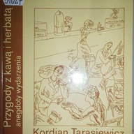 Przygody z kawą i herbatą - Kordian Tarasiewicz