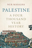 Palestine: A Four Thousand Year History Masalha