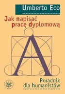 JAK NAPISAĆ PRACĘ DYPLOMOWĄ. PORADNIK DLA...