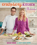 Crazy Sexy Kitchen: 150 Plant-Empowered Recipes