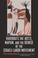 Hakibbutz Ha artzi, Mapam, and the Demise of the