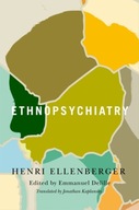 Ethnopsychiatry Ellenberger Henri F.