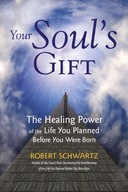 Your Soul s Gift Schwartz Robert