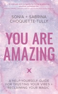 You Are Amazing: A Help-Yourself Guide for