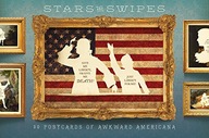 Stars and Swipes: 30 Postcards of Awkward