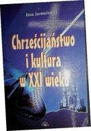 Chrześcijaństwo i kultura w - Jarmusiewicz
