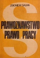 PRAWOZNAWSTWO PRAWO PRACY Zbigniew Salwa