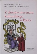 Z dziejów mecenatu kulturalnego w Polsce Janusz Kosteckired