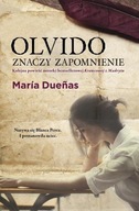 Olvido znaczy zapomnienie Maria Duenas