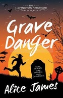 Grave Danger James Alice