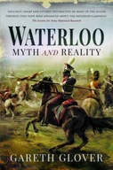 Waterloo: Myth and Reality Glover Gareth