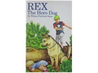 Rex The Hero Dog - Wilma Pitchford Hays