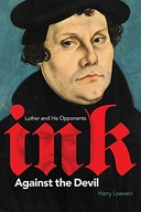 Ink Against the Devil: Luther and His Opponents