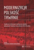 Modernizacja Polskość Trwanie. Wierzchosławski
